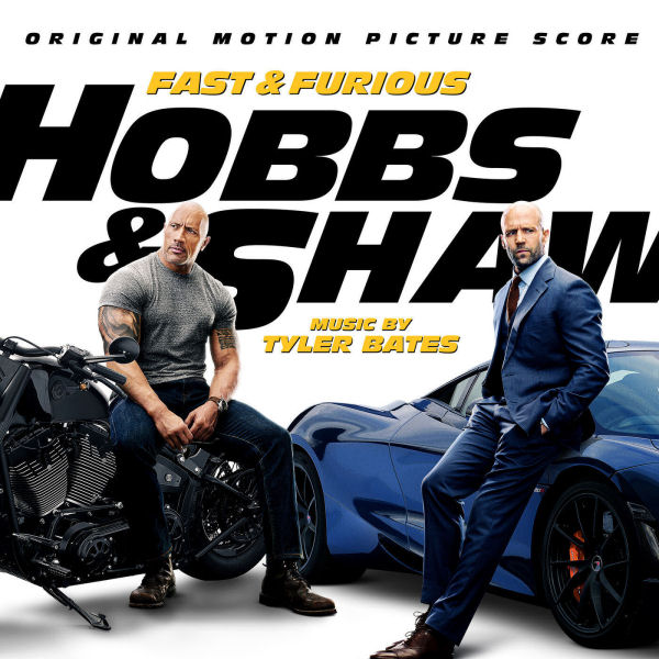 Fast & Furious: Hobbs & Shaw (Tyler Bates) | UnderScores